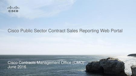 Cisco Public Sector Contract Sales Reporting Web Portal