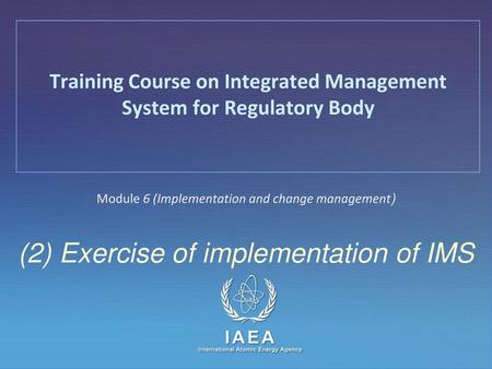 Training Course on Integrated Management System for Regulatory Body