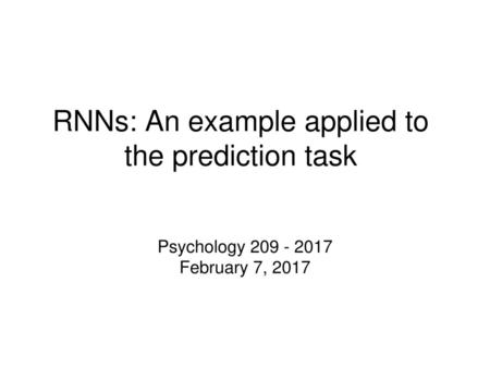 RNNs: An example applied to the prediction task