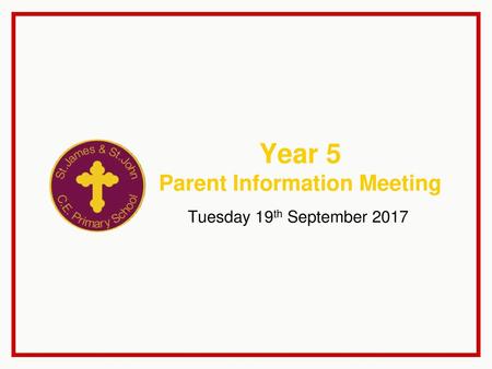 Year 5 Parent Information Meeting