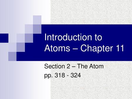 Introduction to Atoms – Chapter 11