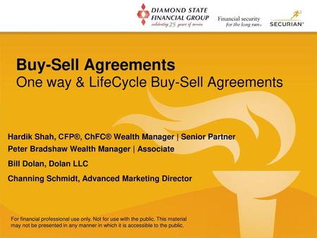 Buy-Sell Agreements One way & LifeCycle Buy-Sell Agreements