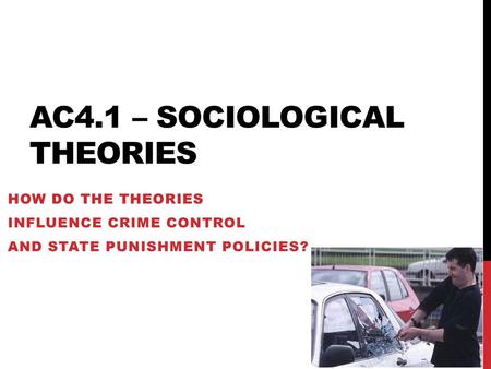 AC4.1 – Sociological theories