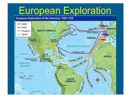 Essential Question: What factors encouraged the European Age of Exploration?