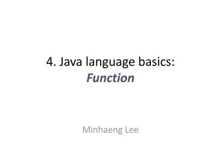 4. Java language basics: Function