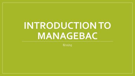 Introduction to Managebac
