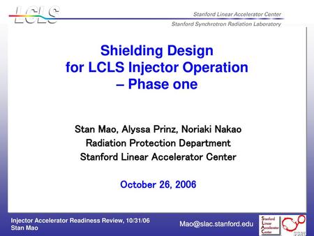 Shielding Design for LCLS Injector Operation – Phase one