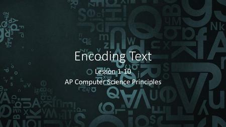 Lesson 1-10 AP Computer Science Principles