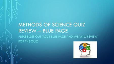 Methods of Science quiz review – blue page