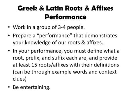 Greek & Latin Roots & Affixes Performance