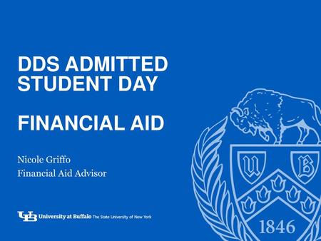 DDS Admitted student day Financial Aid
