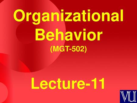 Organizational Behavior (MGT-502)