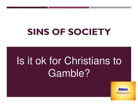 Is it ok for Christians to Gamble?