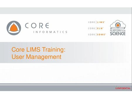 Core LIMS Training: User Management.