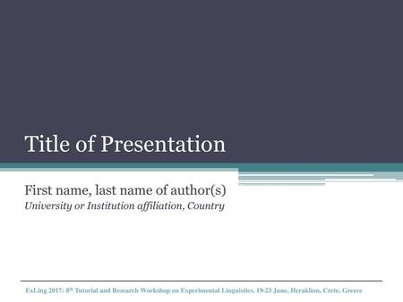 Title of Presentation First name, last name of author(s)
