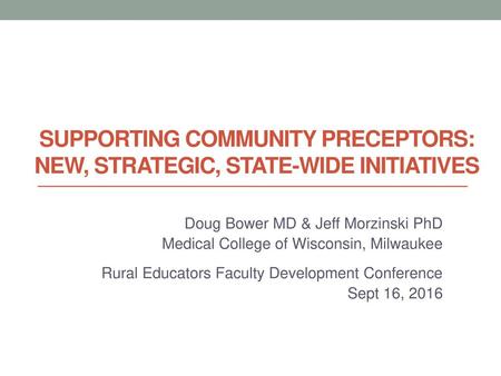 Doug Bower MD & Jeff Morzinski PhD