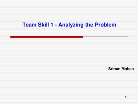 Team Skill 1 - Analyzing the Problem