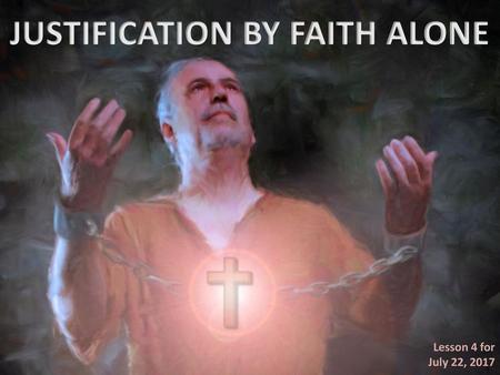 JUSTIFICATION BY FAITH ALONE