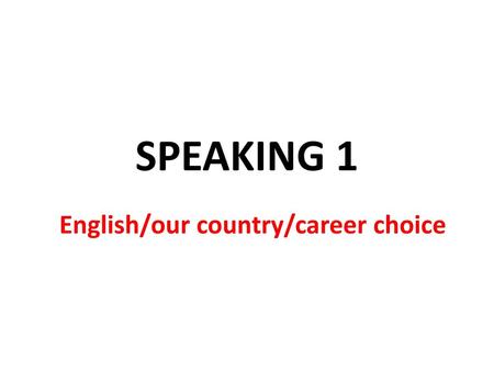English/our country/career choice