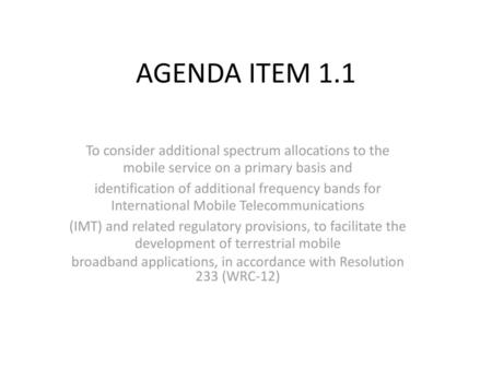 broadband applications, in accordance with Resolution 233 (WRC-12)