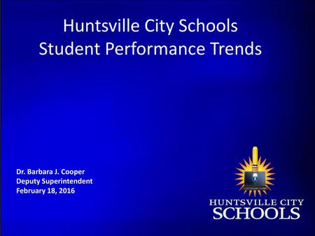 Huntsville City Schools Student Performance Trends