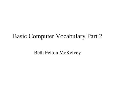 Basic Computer Vocabulary Part 2