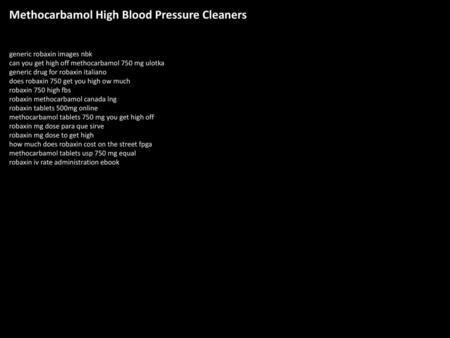 Methocarbamol High Blood Pressure Cleaners