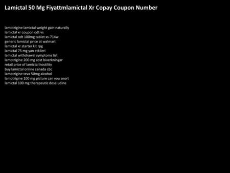 Lamictal 50 Mg Fiyattmlamictal Xr Copay Coupon Number