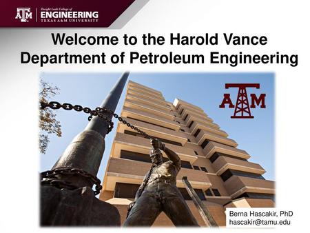 Welcome to the Harold Vance Department of Petroleum Engineering