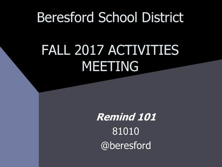 Beresford School District FALL 2017 ACTIVITIES MEETING