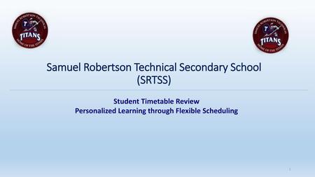 Samuel Robertson Technical Secondary School (SRTSS)