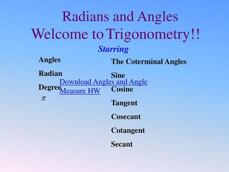 Welcome to Trigonometry!!