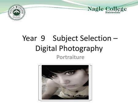 Year 9 Subject Selection – Digital Photography