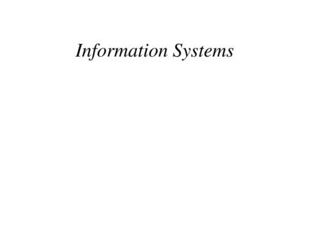Information Systems.