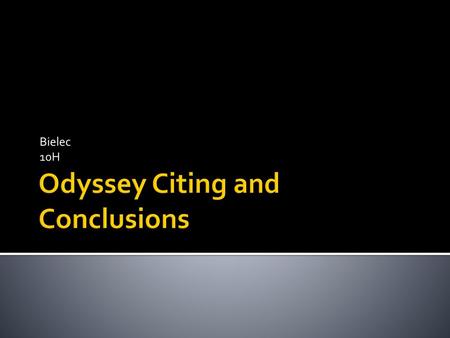 Odyssey Citing and Conclusions