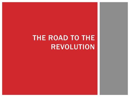 The Road to the revolution