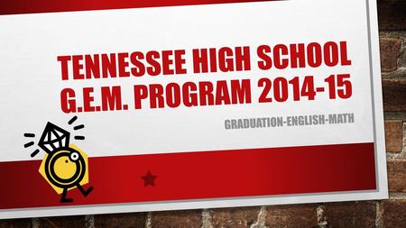 Tennessee High School G.E.M. program