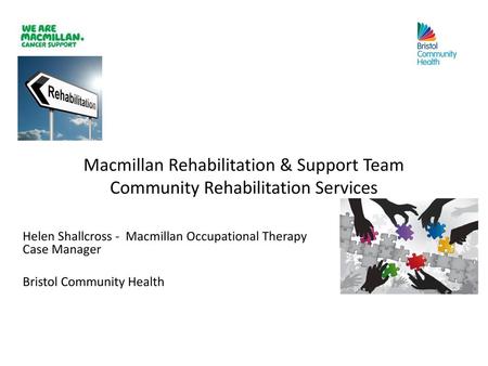 Helen Shallcross -  Macmillan Occupational Therapy  Case Manager