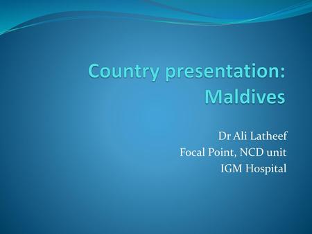 Country presentation: Maldives