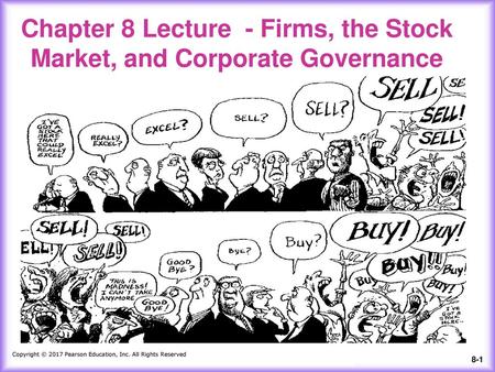 Chapter 8 Lecture - Firms, the Stock Market, and Corporate Governance