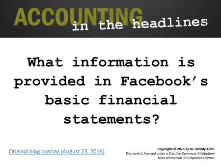 What information is provided in Facebook’s basic financial statements?