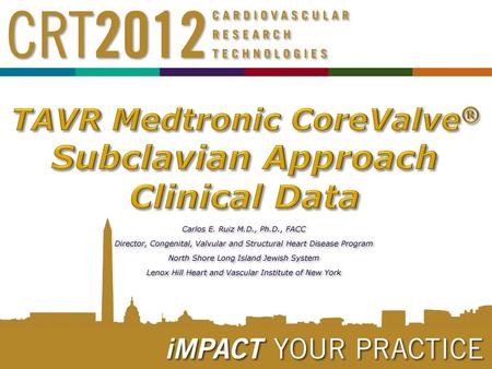 TAVR Medtronic CoreValve® Subclavian Approach Clinical Data