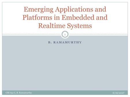 Emerging Applications and Platforms in Embedded and Realtime Systems