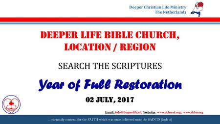 DEEPER LIFE BIBLE CHURCH, LOCATION / REGION