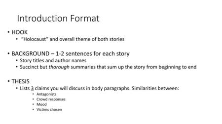 Introduction Format HOOK BACKGROUND – 1-2 sentences for each story