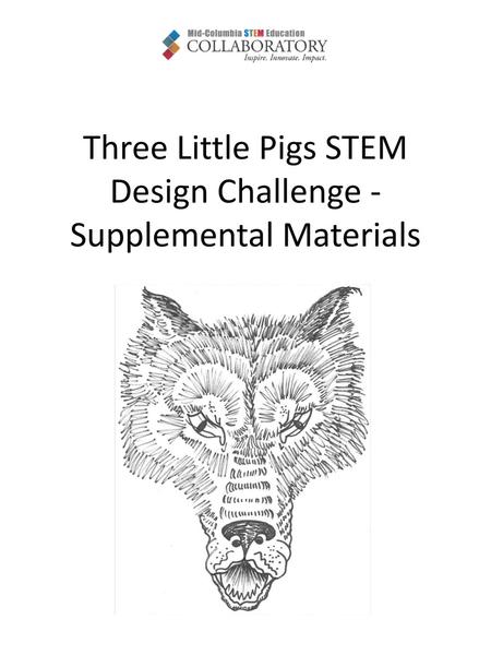 Three Little Pigs STEM Design Challenge - Supplemental Materials