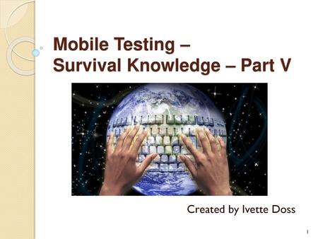 Mobile Testing – Survival Knowledge – Part V