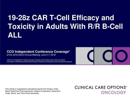 19-28z CAR T-Cell Efficacy and Toxicity in Adults With R/R B-Cell ALL