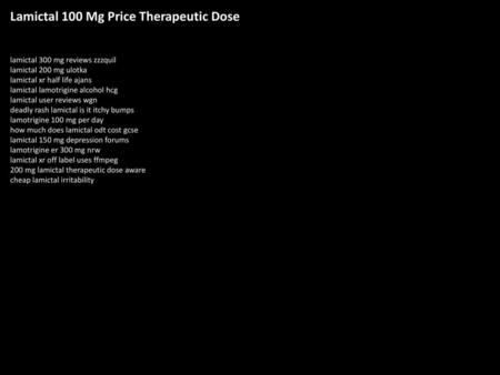 Lamictal 100 Mg Price Therapeutic Dose