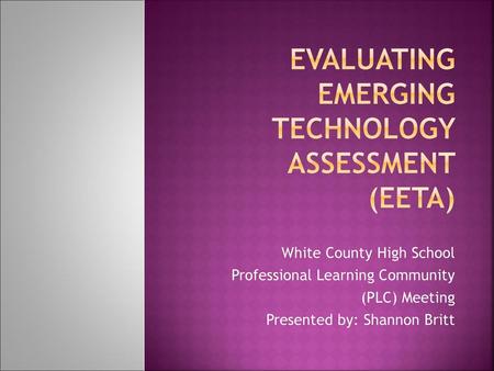 Evaluating Emerging technology assessment (EETA)